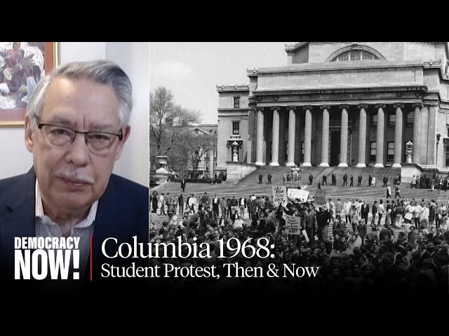 Juan González Reflects on Historic 1968 Columbia Protests & Crackdown on Gaza Solidarity Encampment