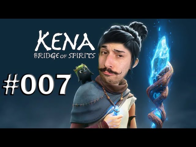 | keinpart2 | spielt Kena: Bridge of Spirits #007