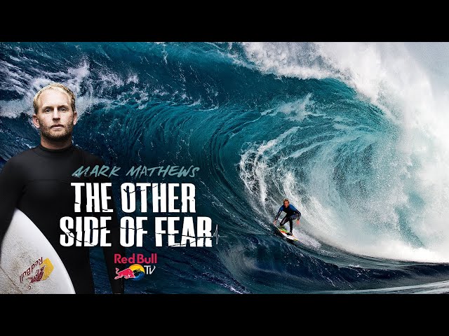 How Mark Mathews Conquers Fear In The Biggest Waves On The Planet | The Other Side of Fear Trailer