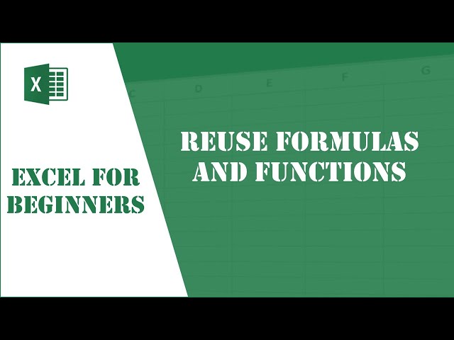 Excel Tutorial 12 - Reuse Formulas and Functions