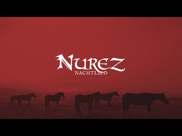 Nurez - Nachtlied (Full Album Premiere)