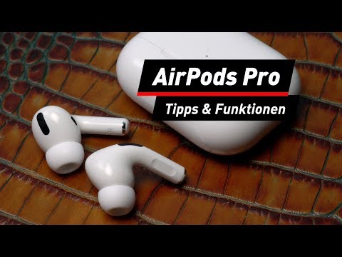 AirPods Pro: Die besten Tipps/Tricks und versteckte Funktionen | deutsch