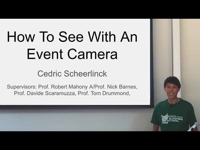 How To See With An Event Camera - Cedric Scheerlinck PhD Talk
