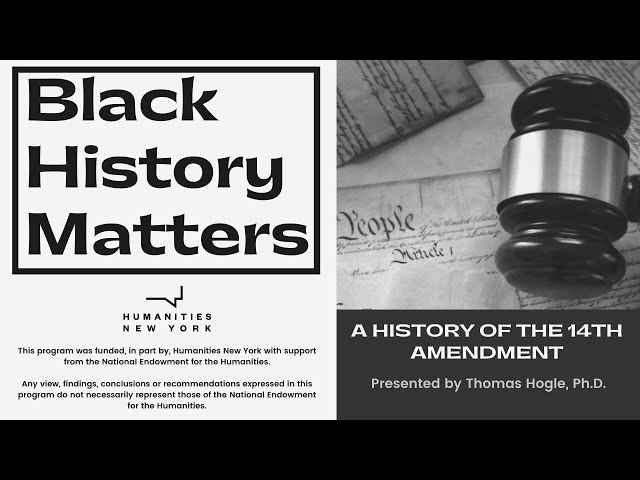 A History of the 14th Amendment