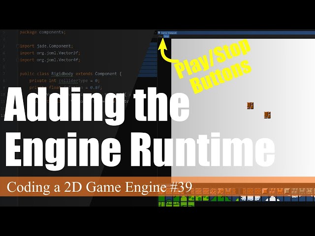 Adding an Engine Runtime (Play/Stop Buttons) | Coding a 2D Game Engine in Java #39