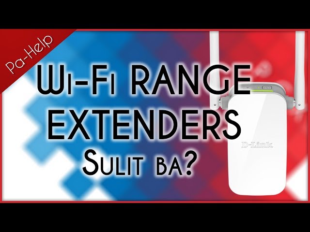 Wi-Fi Range Extenders - Sulit ba? - PA-HELP