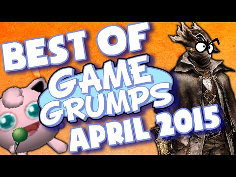 BEST OF Game Grumps - Apr. 2015