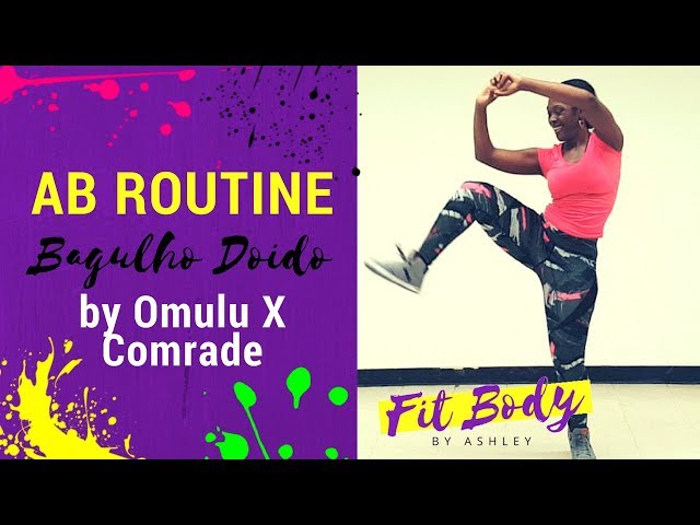 Sexy Ab Routine | Bagulho Doido by @Omulu X Comrade #DanceFitness