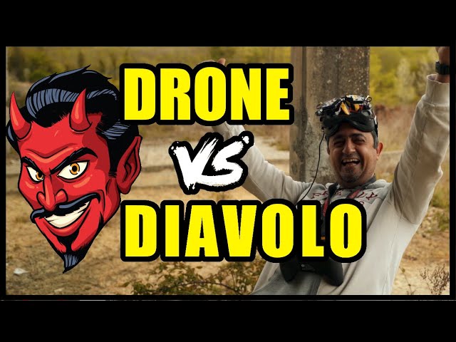 DRONE VS DIAVOLO // QUANDO LA SCIARABABBA IN FPV FA BENE AL CUORE...!!!