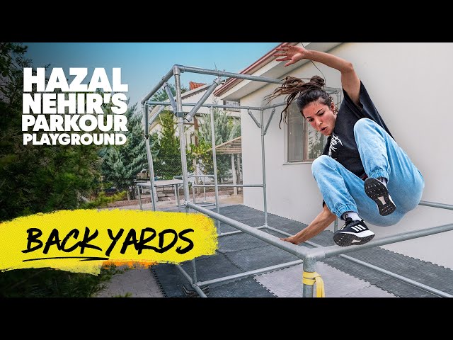 The Backyard Parkour Setup You Didn't Know You Needed w/ Hazal Nehir
