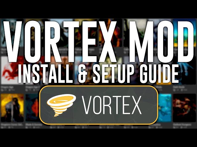 Vortex Mod Manager - How to Install, Setup, and Fix Errors! (2020)
