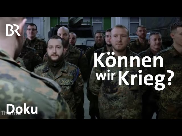 Bundeswehr in der Zeitenwende: Können wir Krieg?  | DokThema | Doku | BR