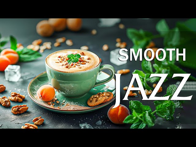 Delicate Jazz Music ☕ Soft Jazz Bossa Nova For Kickstart The Day - Reduce Stress Of Relaxing Music