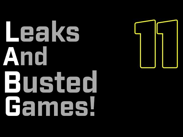 LEAKS AND BROKEN GAMES!?! - Podcast 11