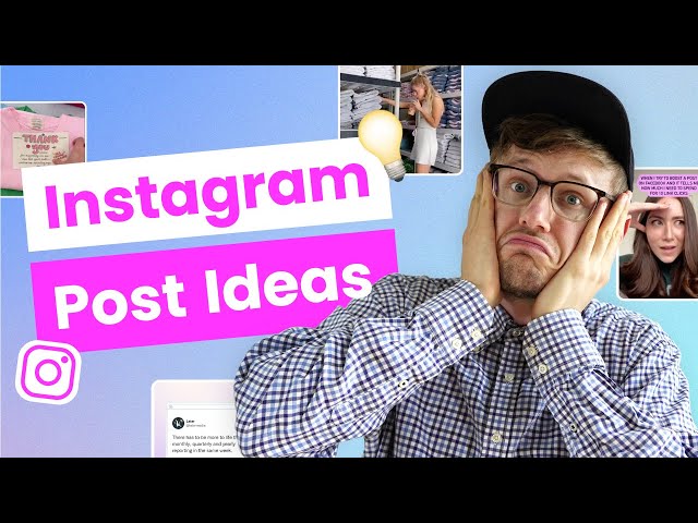 What to Post on Instagram When You're Out of Ideas