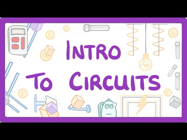 GCSE Physics - Intro to circuits #14