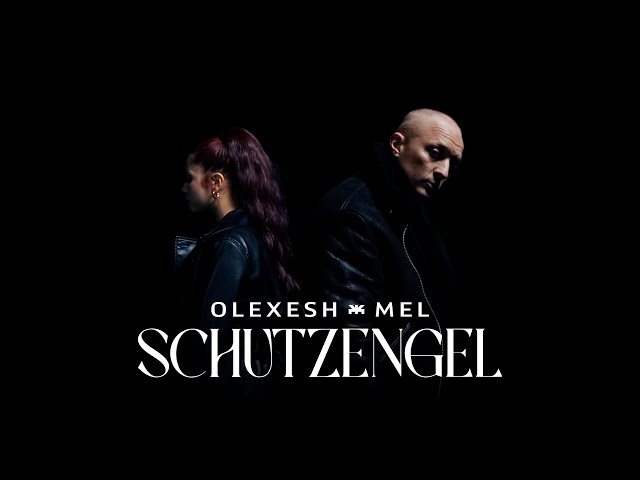 Olexesh x Mel - SCHUTZENGEL (prod. von m3) [official video]