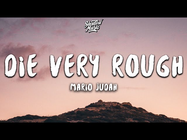 Mario Judah - Die Very Rough (Lyrics)