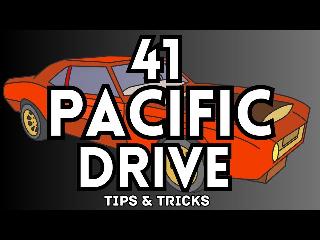 41 Pacific Drive Tips and Tricks (No Hacks, Mods or Exploits)