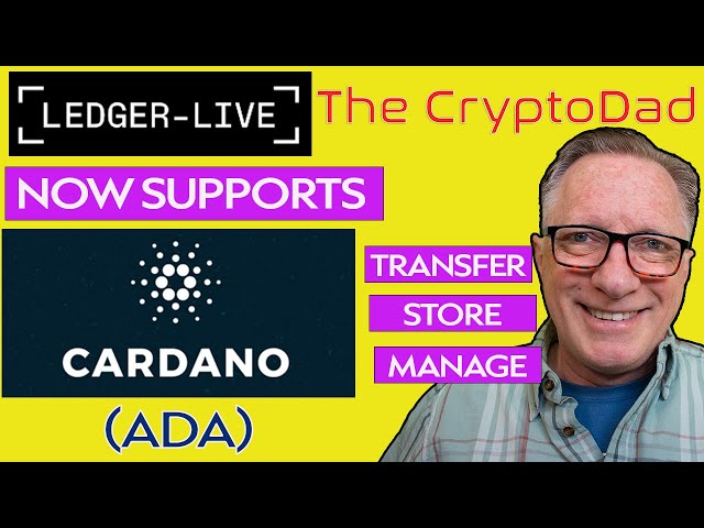 Ledger Live Now Supports Cardano: How to Purchase, Store, & Manage Cardano (ADA)