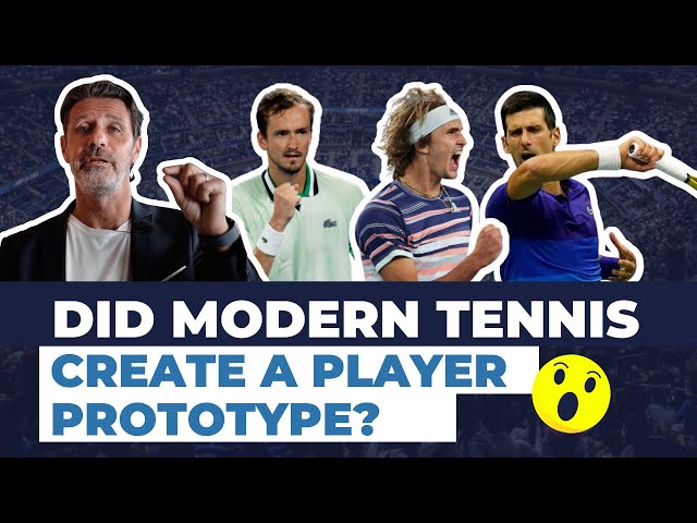Did modern tennis create a prototype of the ideal tennis player?