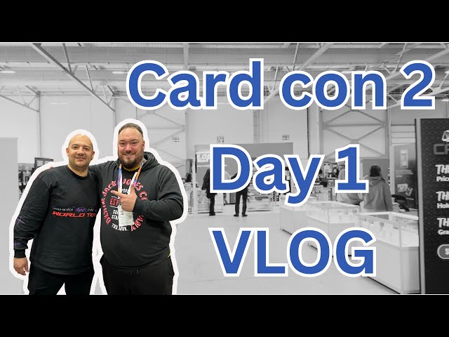 Card-Con2 | Day 1 VLOG