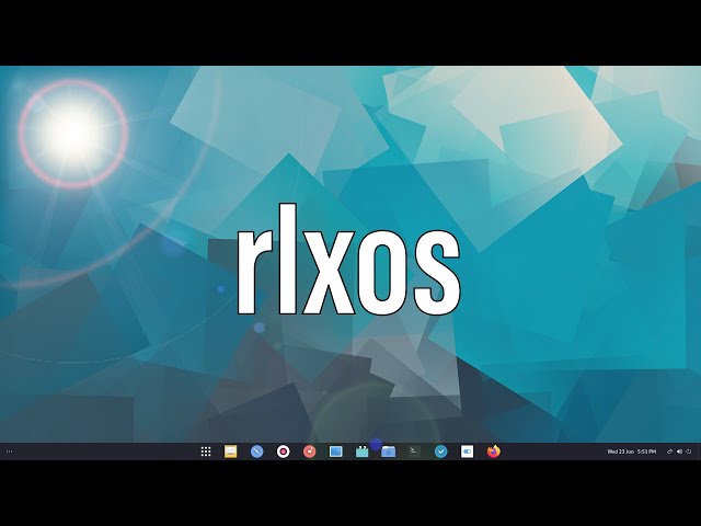 rlxOS | A New And Unique Distribution