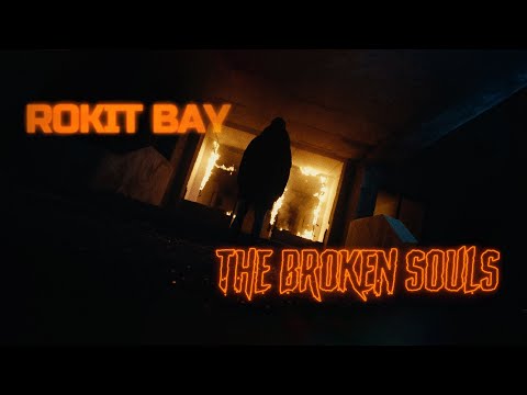 Rokit Bay - The Broken Souls (Official Music Video)