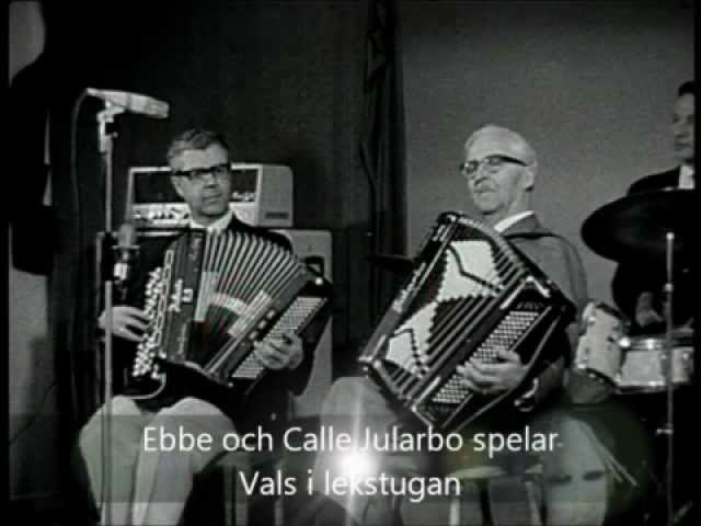 Från Klockarnäs "Vals i lekstugan" med Ebbe och Calle Jularbo på dragspel