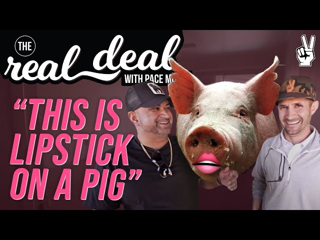 Lipstick on a Pig House Flip!  The Real Deal with Pace Morby featuring Jamil Damji of KeyGlee