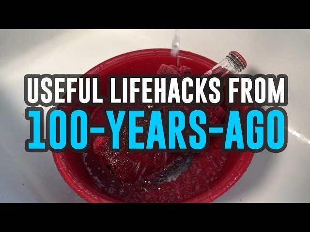 100-Year-Old Life Hacks You Didn't Know Existed