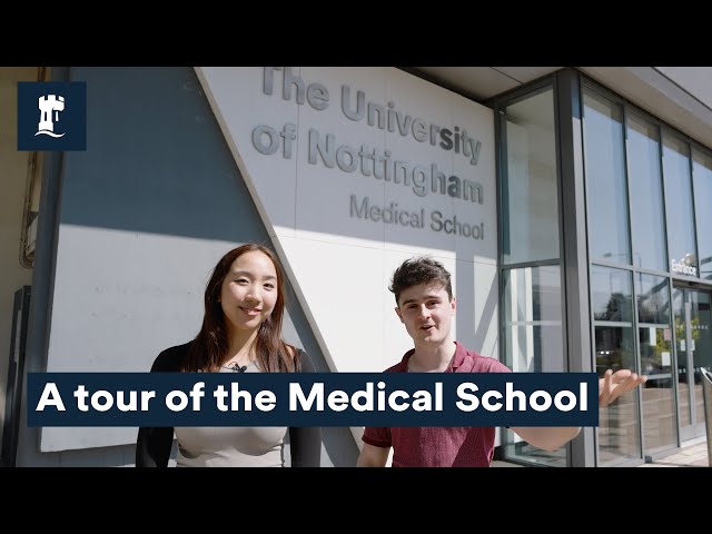 University of Nottingham Medical School tour | University of Nottingham