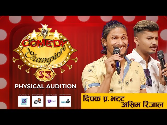 Comedy Champion Season 3 - Physical Audition Dipak Bhatta & Ashim Rijal Promo