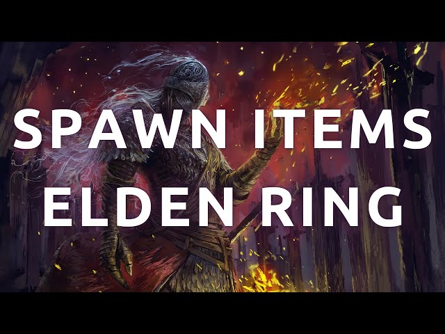 "How to Spawn Items in Elden Ring Using Cheat Engine - Step by Step Guide"
