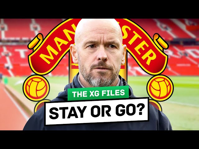 Erik Ten Hag: Should He Stay Or Go? The xG Files