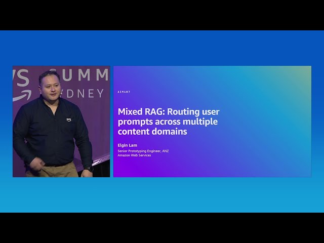 AWS Summit Sydney 2024: Mixed RAG: Routing user prompts across multiple content domains