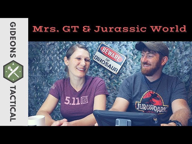 Mrs. GT & Jurassic World Fallen Kingdom: Gideonstactical Show Ep.#3