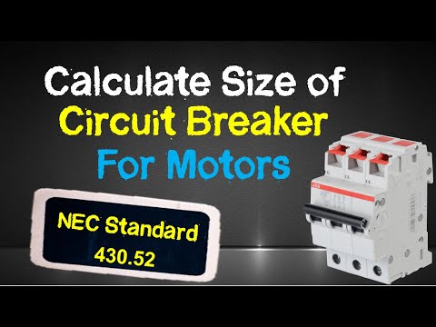 Calculate Size of Circuit Breaker for Motor NEC Standard | Circuit breaker size Calculation