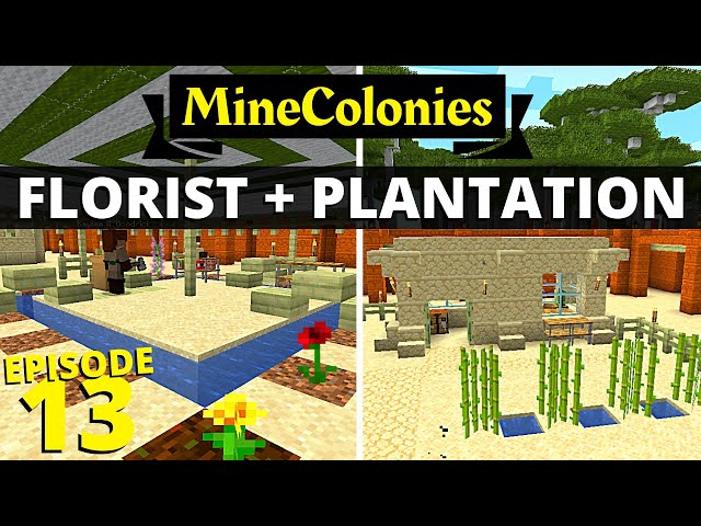 MineColonies - Florist and Plantation! #13