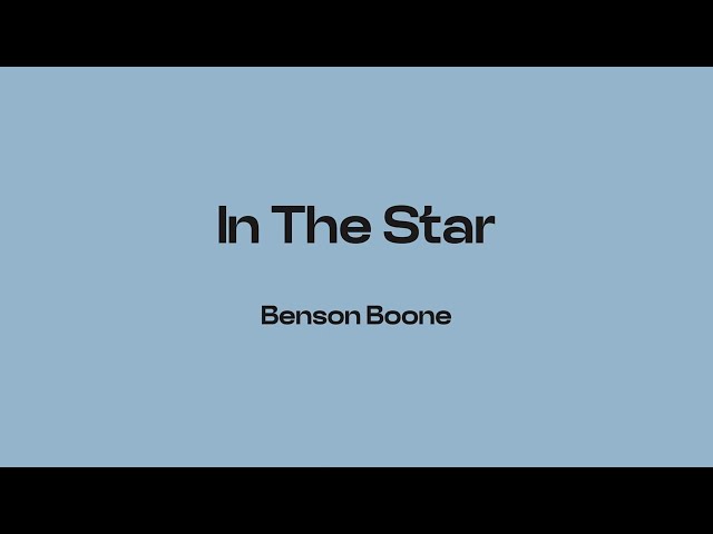 Benson Boone - In The Star (Lyrics)