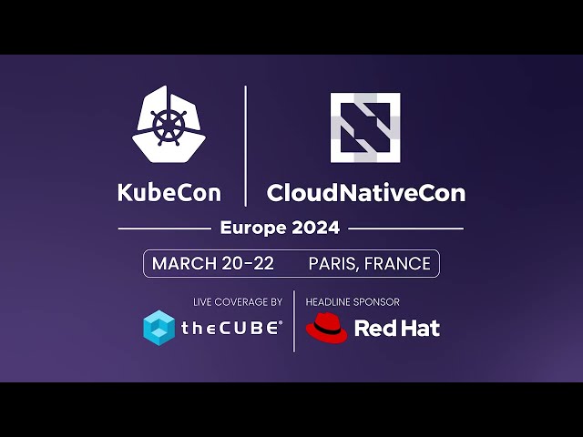 theCUBE presents KubeCon EU 2024 | Official Trailer