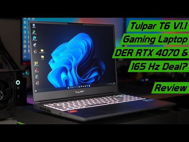 Der Beste Gaming Notebook Deal dank RTX 4070 & 165 Hz 1600p Display? Tulpar T6 V1.1 Test/Review