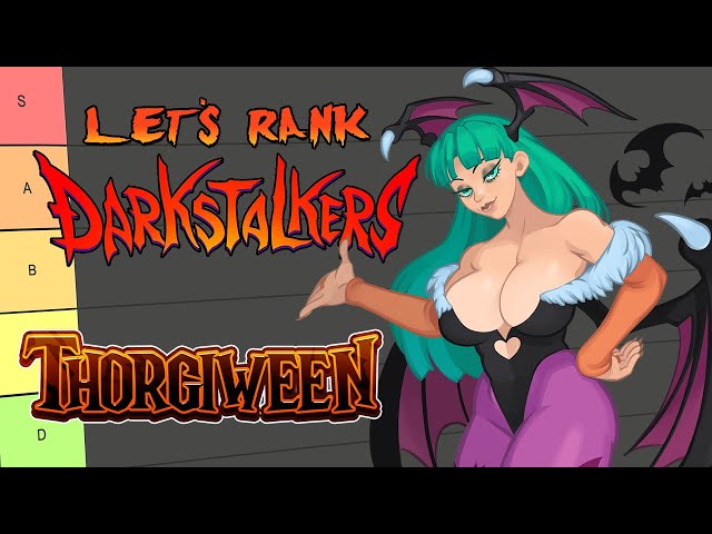 Let's Rank Darkstalkers Characters - Thorgiween