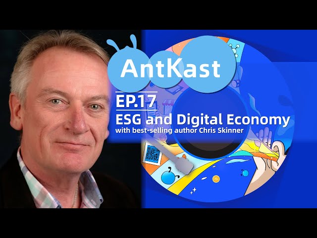 AntKast EP17: ESG and Digital Economy - Best-Selling Author Chris Skinner