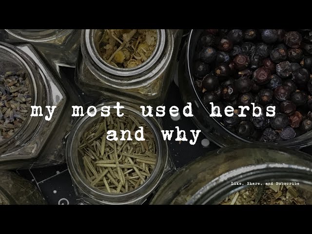 Most used herbs and why