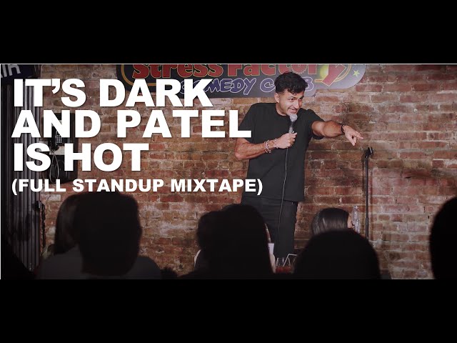 Nimesh Patel: It's Dark and Patel is Hot | Standup Comedy