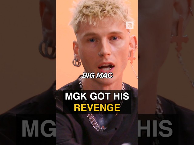 mgk got his REVENGE