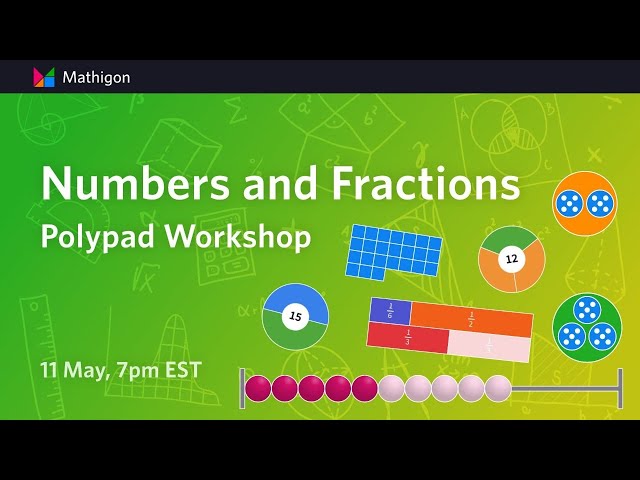 Exploring Numbers & Fractions in Polypad - K-12 Virtual Manipulatives | Mathigon Polypad