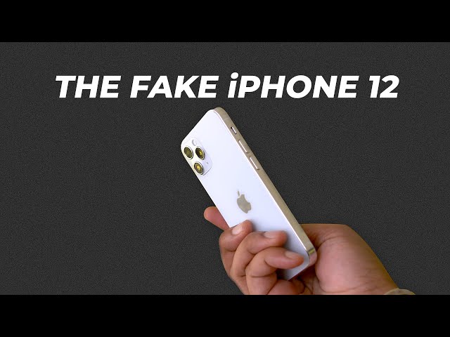 The Fake iPhone 12!