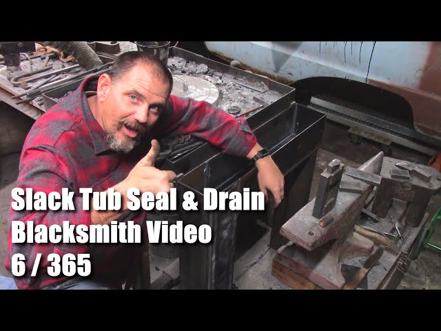 Slack Tub Seal and Drain Blacksmith Video 6 of 365